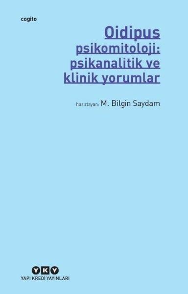 KolektifPsikoloji KitaplarıOidipus - Psikomitoloji: Psikanalitik ve Klinik Yorumlar