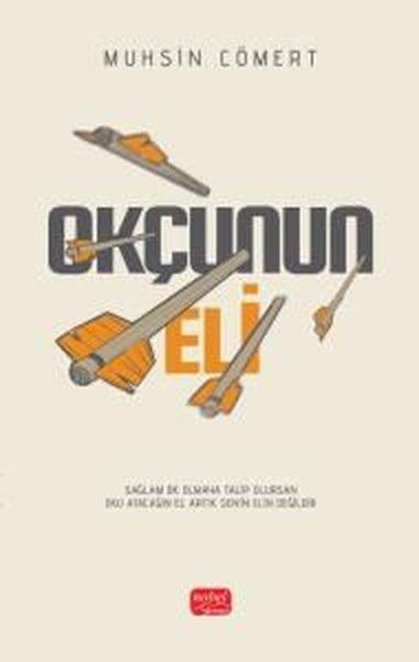 Muhsin CömertEssay BücherOkçunun Eli