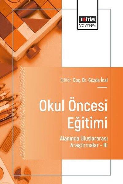 Muhammed KöstekçiEğitimOkul Öncesi Eğitimi Alanında Uluslararası Araştırmalar 3