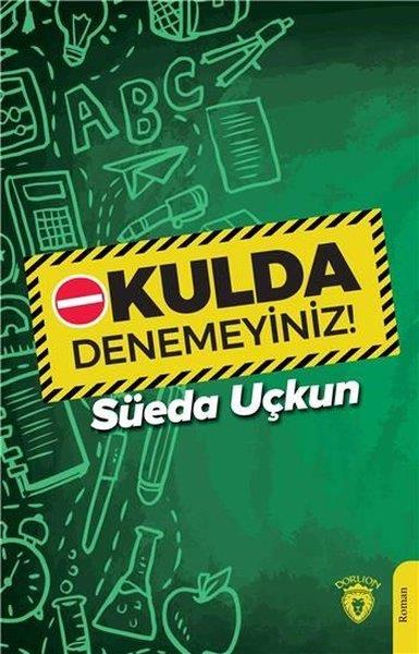 Süeda UçkunTürkische RomaneOkulda Denemeyiniz!
