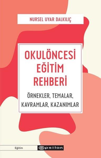 Nursel Uyar DalkılıçDiğerOkulöncesi Eğitim Rehberi