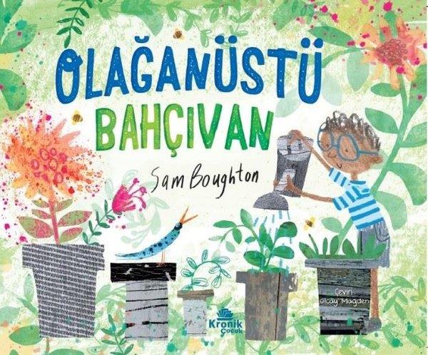 Sam BoughtonEgitim Etkinlik KitaplariOlağanüstü Bahçıvan