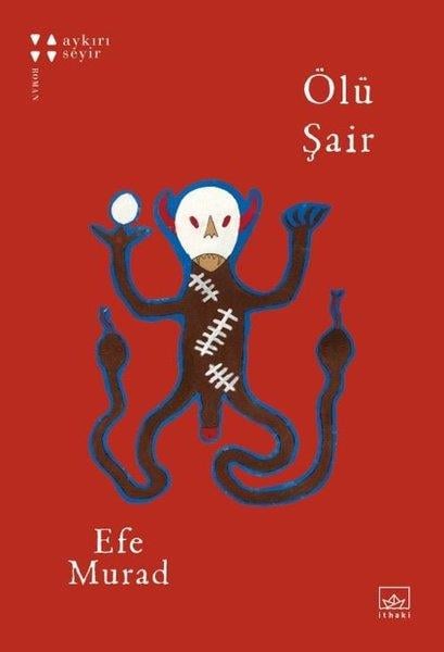 Efe MuradTürkiye RomanÖlü Şair