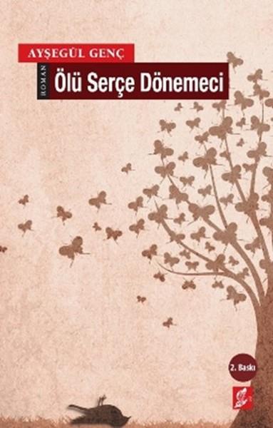 Ahmet AslantürkTürk Edebiyatı KitaplarıÖlü Serçe Dönemeci