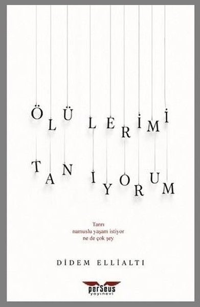 Didem EllialtıTürk ŞiiriÖlülerimi Tanıyorum