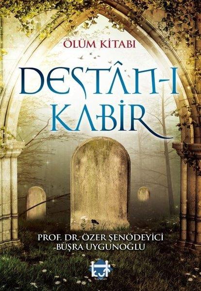 Büşra Uygunoğluİslami Araştırma ve İnceleme KitaplarıÖlüm Kitabı Destan-ı Kabir