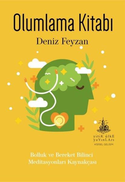 Deniz FeyzanKişisel Gelişim KitaplarıOlumlama Kitabı