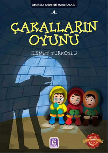 Kısmet TürkoğluKindergeschichtenÇakalların Oyunu - Ömer ile Kerem'in Maceraları
