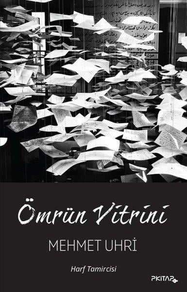 Mehmet UhriTürk RomaniÖmrün Vitrini