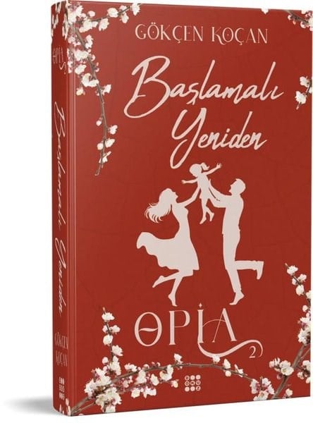 Gökçen KoçanTürk RomaniOpia 2 - Başlamalı Yeniden