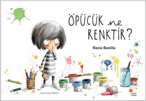 Rocio BonillaÇocuk Hikaye KitaplarıÖpücük Ne Renktir?