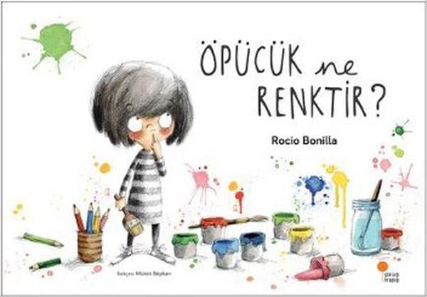 Rocio BonillaÇocuk Hikaye KitaplarıÖpücük Ne Renktir?
