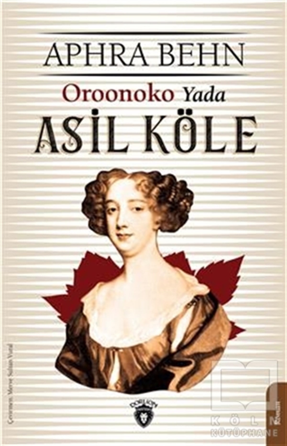 Aphra BehnTürkçe RomanlarOroonoko Yada Asil Köle