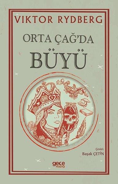 Viktor RydbergDünya TarihiOrta Çağ'da Büyü