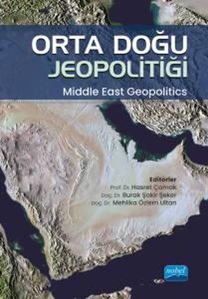 KolektifDünya Siyaseti ve PolitikasıOrta Doğu Politiği - Middle East Geopolitics