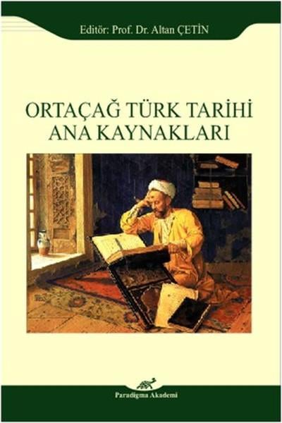Ufuk LazyükselTürk Tarihi Araştırmaları KitaplarıOrtaçağ Türk Tarihi Ana Kaynakları