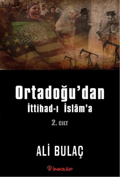 Yasemin ÇatalWeltpolitik und deren RichtlinienOrtadoğu'dan İttihad-ı İslam'a 2. Cilt