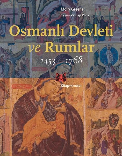 Molly GreeneOsmanen GeschichteOsmanlı Devleti ve Rumlar (1453 - 1768)