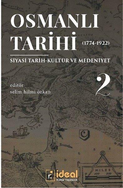 KolektifOsmanlı Tarihi KitaplarıOsmanlı Tarihi 2-Siyasi Tarih Kültür ve Medeniyet 1774-1922