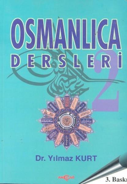 Yılmaz KurtTürkische WissenschaftsbücherOsmanlıca Dersleri 2