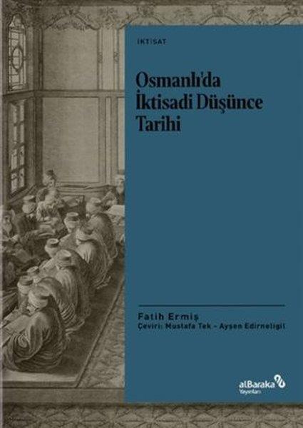 Fatih ErmişOsmanen GeschichteOsmanlı’da İktisadi Düşünce Tarihi