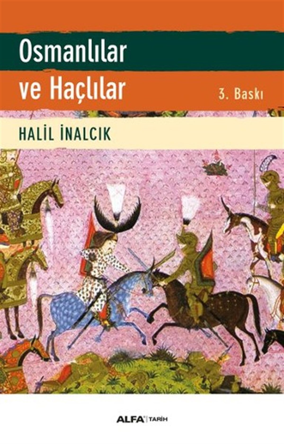 Eşref B. ÖzbilenOsmanli TarihiOsmanlılar ve Haçlılar