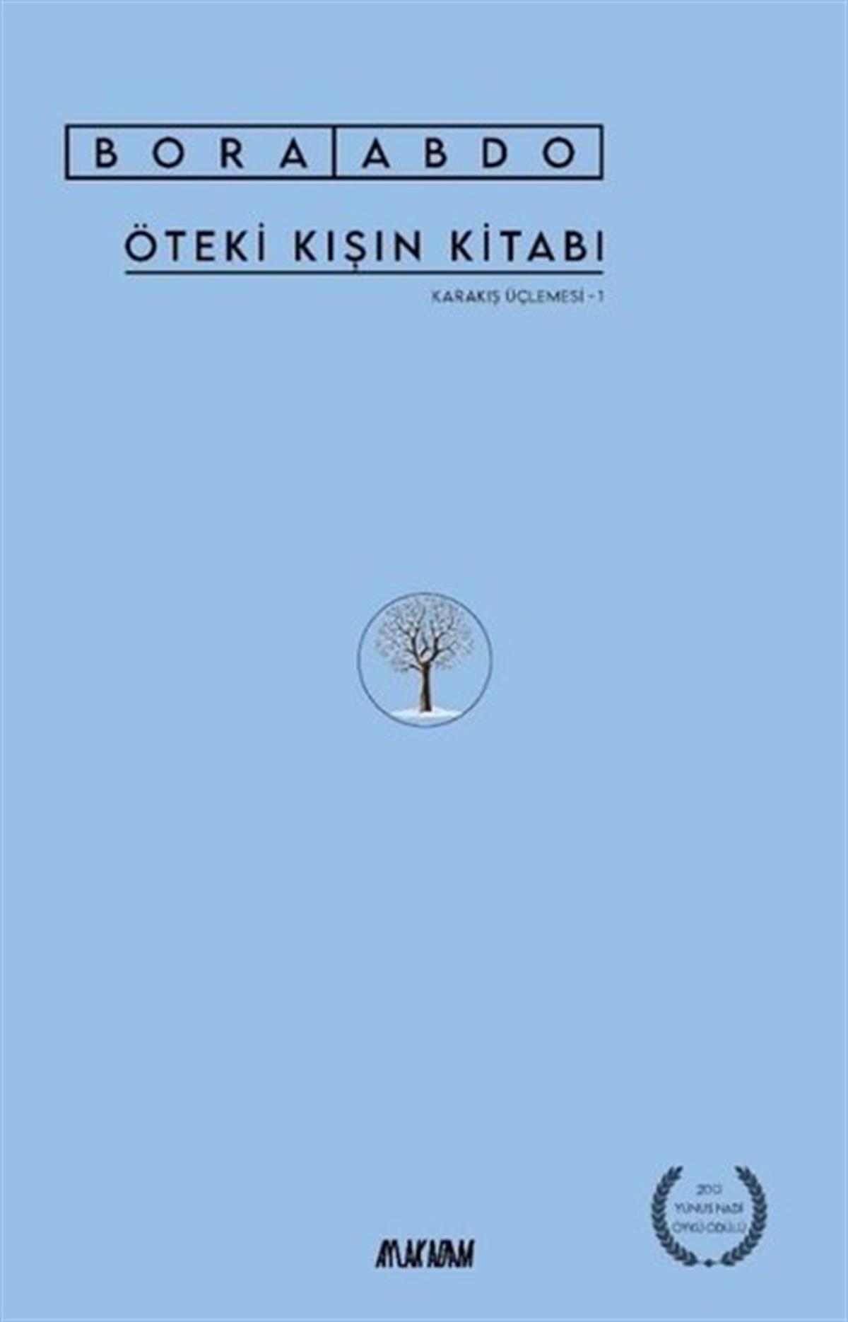 Bora AbdoHikaye (Öykü) KitaplarıÖteki Kışın Kitabı - Karakış Üçlemesi 1