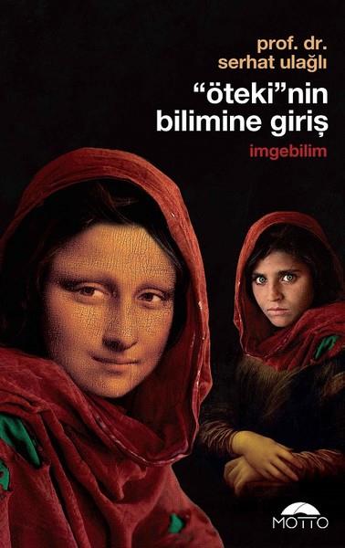 Serhat UlağlıAraştırma-İnceleme-ReferansÖtekinin Bilimine Giriş İmgebilim