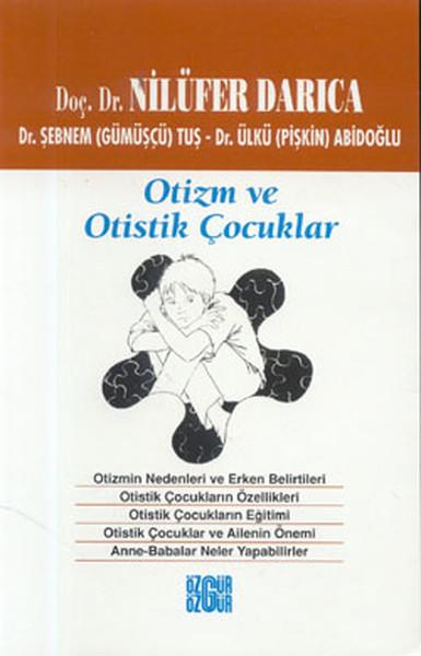 Dr. Şebnem (Gümüşçü) TuşAndereOtizm ve Otistik Çocuklar