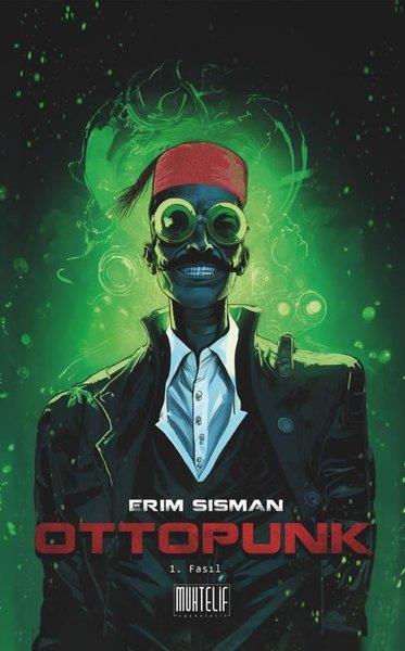 Erim ŞişmanÇizgi RomanlarOttopunk 1. Fasıl