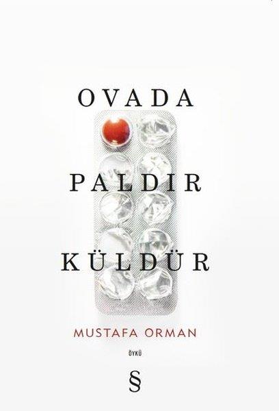 Mustafa OrmanHikaye (Öykü) KitaplarıOvada Paldır Küldür