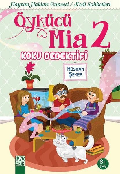 Hüsnan ŞekerKinder RomaneÖykücü Mia 2 - Koku Dedektifi