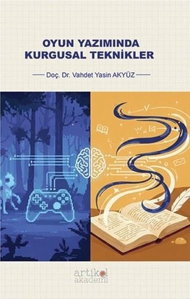 V. Yasin AkyüzDigerOyun Yazımında Kurgusal Teknikler