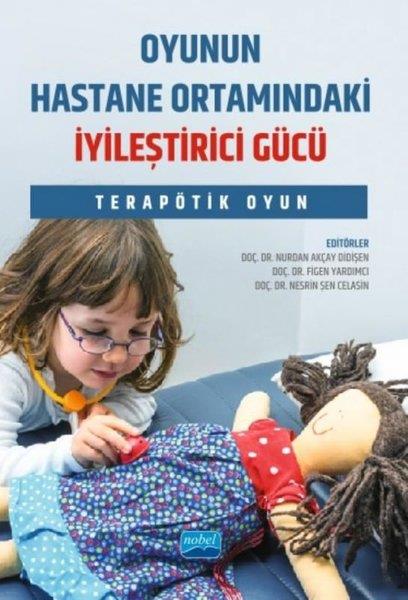 KolektifDigerOyunun Hastane Ortamındaki İyileştirici Gücü - Terapötik Oyun