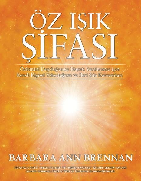 Barbara Ann BrennanBaşvuru KitaplarıÖz Işık Şifası