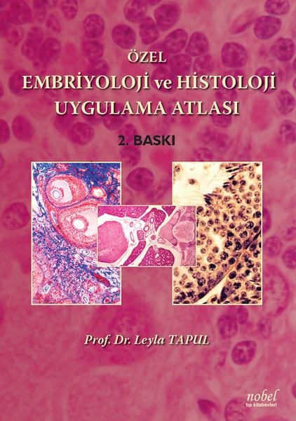 KolektifAkademik KitaplarÖzel Embriyoloji ve Histoloji Uygulama Atlası