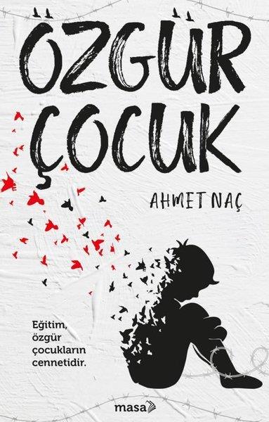 Ahmet NaçEssay BücherÖzgür Çocuk