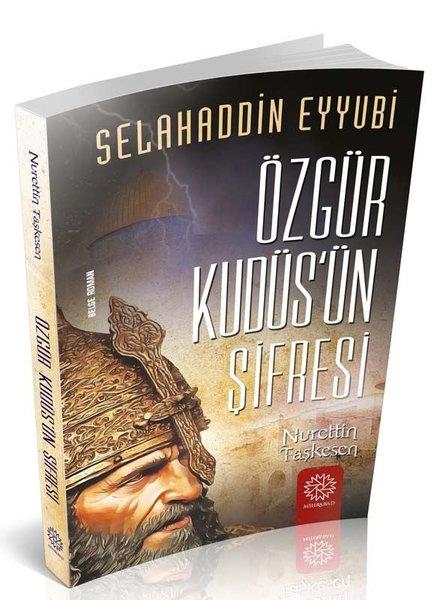 Nurettin TaşkesenTarihi RomanlarÖzgür Kudüs'ün Şifresi