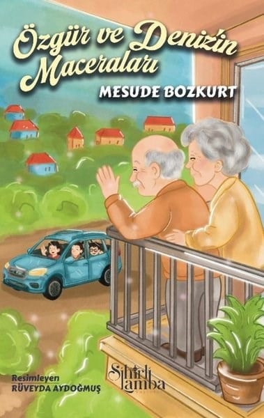 Mesude BozkurtÇocuk Gençlik RomanlarıÖzgür ve Deniz'in Maceraları