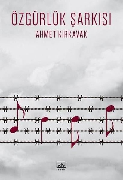 Ahmet KırkavakGeschichten Özgürlük Şarkısı