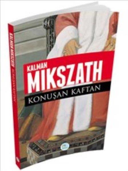 Kalman MikszathTürkçe RomanlarPadişahın Kaftanı