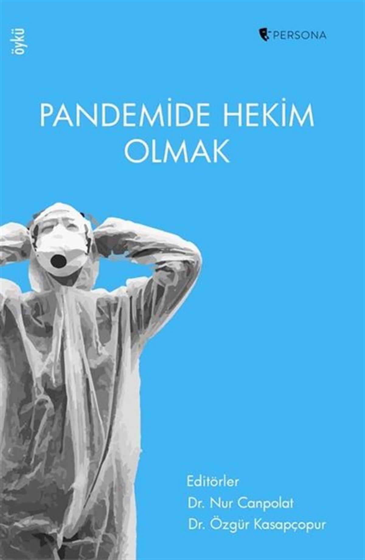 KolektifTürkiye RomanPandemide Hekim Olmak