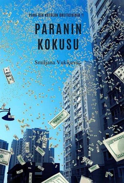 Smiljana VukiçeviçDünya RomanParanın Kokusu