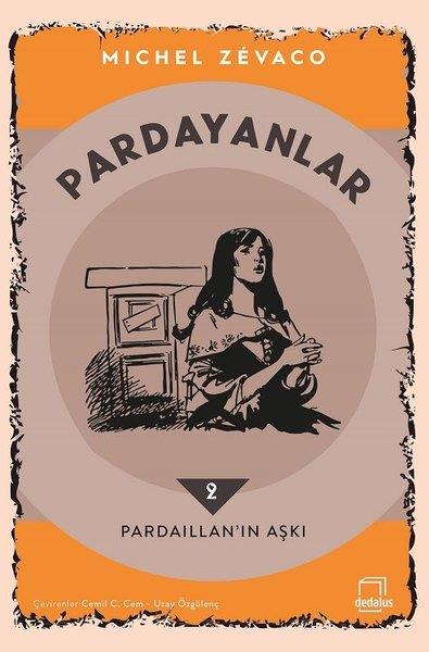 Michel ZevacoTürkçe RomanlarPardayanlar 2 - Pardaillan'ın Aşkı