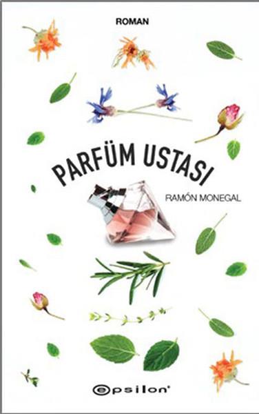 Ramòn MonegalTürkische RomaneParfüm Ustası