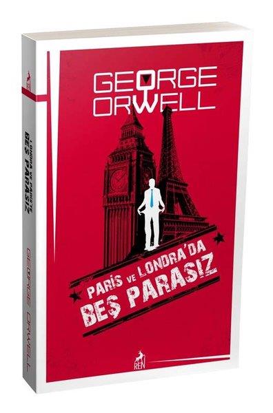 George OrwellTürkische RomaneParis ve Londra’da Beş Parasız