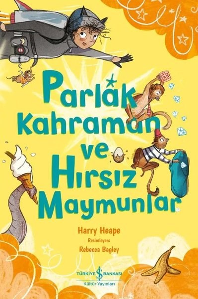Harry HeapeÇocuk Gençlik RomanlarıParlak Kahraman ve Hırsız Maymunlar