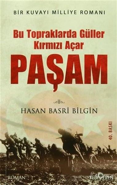 Hasan Basri BilginLegenden & SagaPaşam / Bu Topraklarda Güller Kırmızı Açar