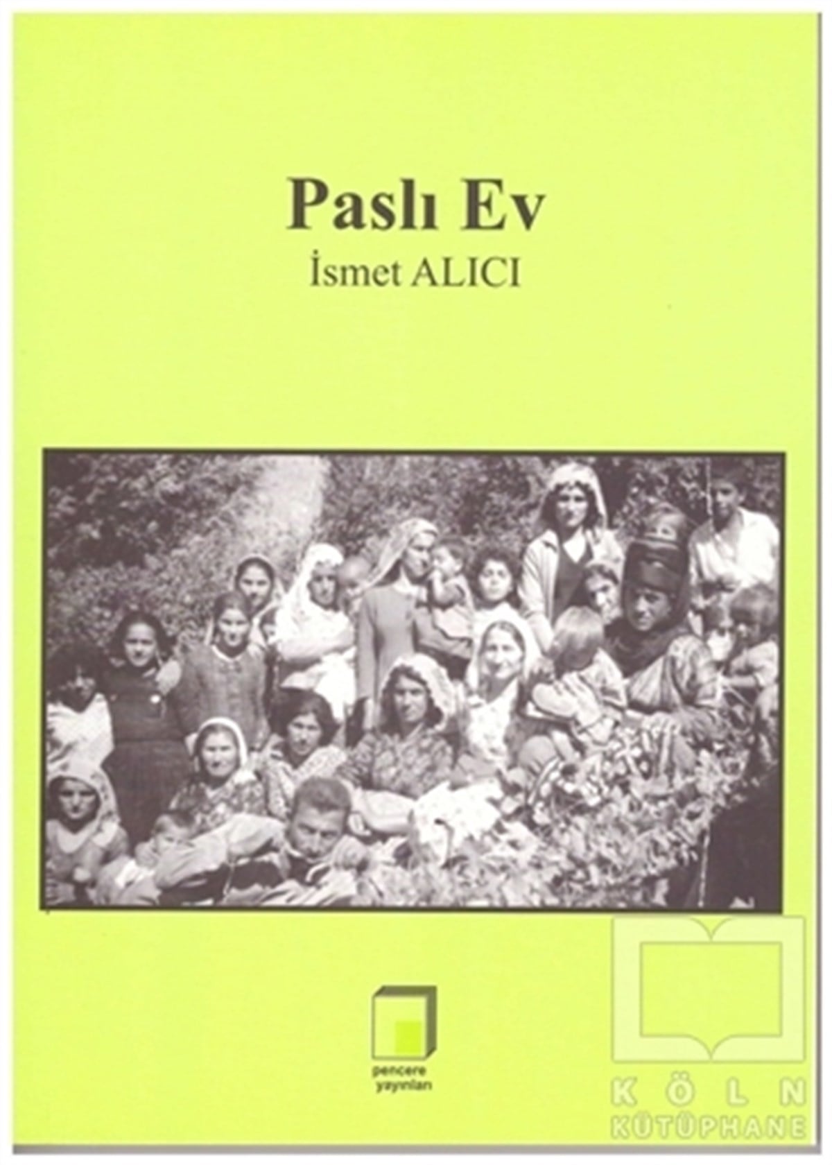 İsmet AlıcıŞiirPaslı Ev