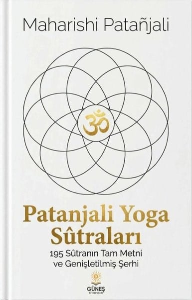 Maharishi PatanjaliFelsefe BilimiPatanjali Yoga Sütraları - 195 Sütranın Tam Metni ve Genişletilmiş Şerhi
